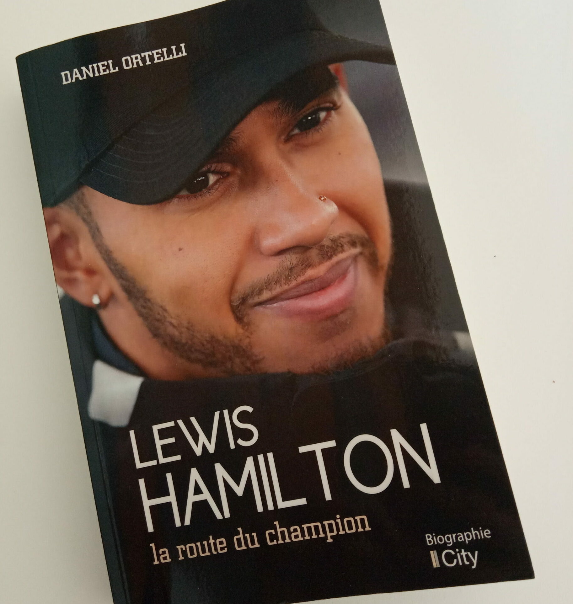 "Lewis Hamilton, la route du champion" de Daniel Ortelli F1 - "Lewis Hamilton, la route du champion" de Daniel Ortelli