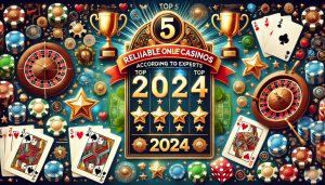 TOP 5 des casinos en ligne fiables selon les experts : 2024